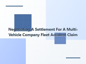 Managing Fleet Accident Settlement Negotiations